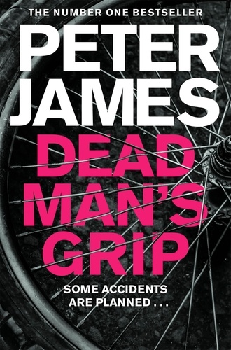 Peter James - Dead Man's Grip - A Realistically Sinister Crime Thriller.