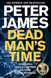 Peter James - Dead Man's Time - A Gripping British Crime Thriller.