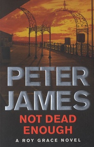 Peter James - Not Dead Enough.