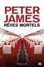 Peter James - Rêves mortels.