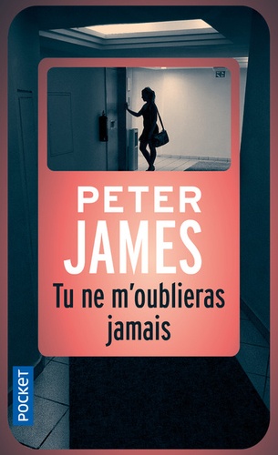 Peter James - Tu ne m'oublieras jamais.