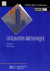Peter John et Pierre Lurbe - Civilisation britannique.