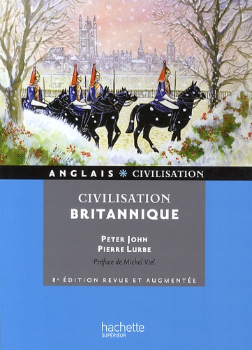 Civilisation britannique 8e édition revue et augmentée