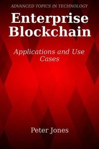 Enterprise Blockchain: Applications and Use Cases