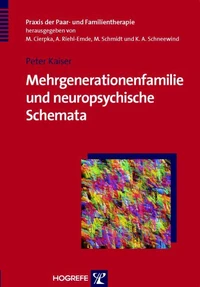 Mehrgenerationenfamilie und neuropsychische Schemata