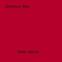 Peter Kanto - Glamour Boy.