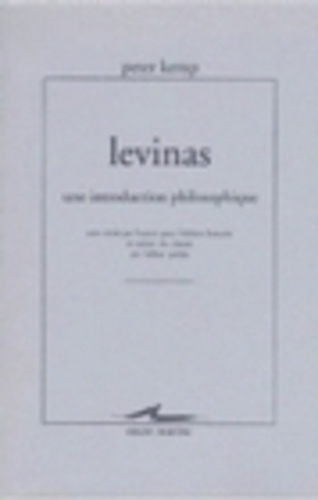 Peter Kemp - Levinas - Une introduction philosophique.