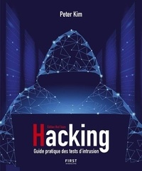 Amazon livres gratuits télécharger kindle Hacking  - Guide pratique des tests d'intrusion par Peter Kim (French Edition)