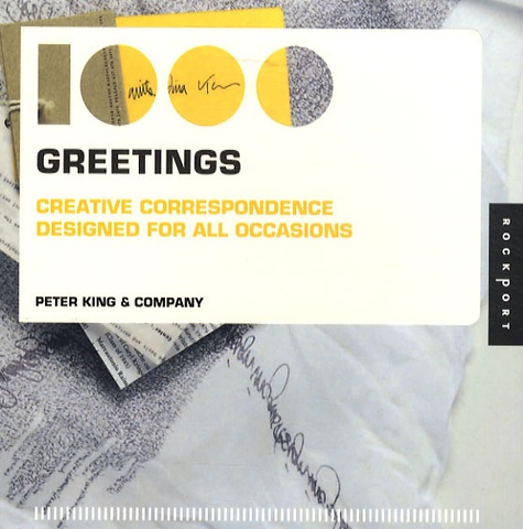 Peter King - 1000 Greetings - Creative correspondence designed for all occasions.