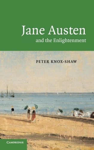 Peter Knox-Shaw - Jane Austen and the Enlightenment.
