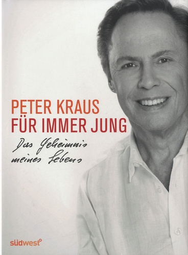 Peter Kraus - Für Immer Jung.