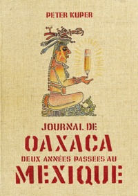 Peter Kuper - Journal de Oaxaca - Mexique.