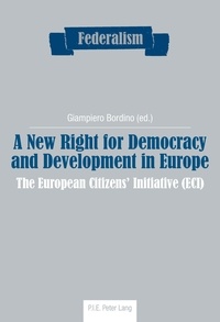 Giampiero Bordino - A New Right for Democracy and Development in Europe - The European Citizens’ Initiative (ECI).