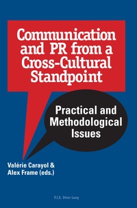 Valérie Carayol et Alex Frame - Communication and PR from a Cross-Cultural Standpoint - Practical and Methodological Issues.