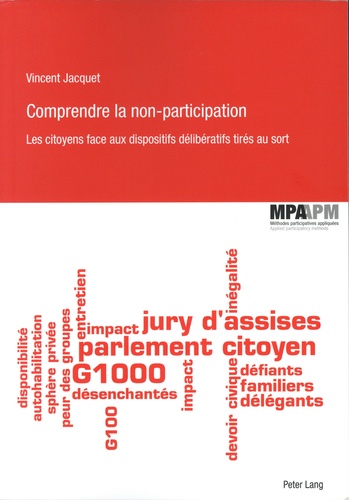 Comprendre la non-participation. Les citoyens face aux dispositifs délibératifs tirés au sort