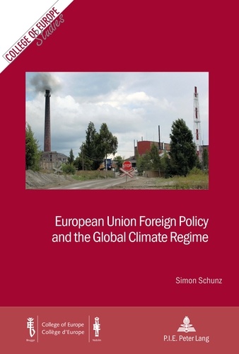 Simon Schunz - European Union Foreign Policy and the Global Climate Regime.