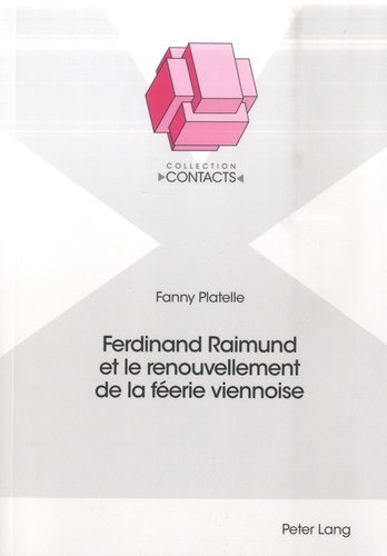 Ferdinand Raimund et le renouvellement de la féerie viennoise