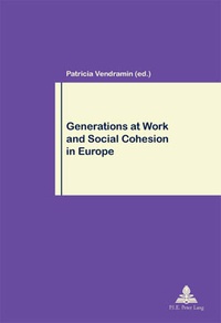 Patricia Vendramin - Generations at Work and Social Cohesion in Europe.