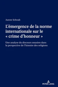 L'émergence de la norme internationale sur le "crime d'honneur"
