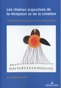 Les chaînes trajectives de la réception et de la création