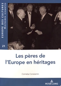 Les pères de l’Europe en héritages