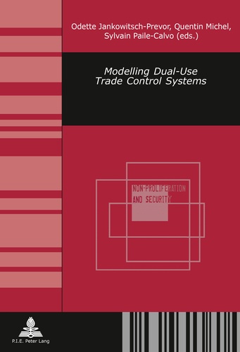 Odette Jankowitsch-prevor et Quentin Michel - Modelling Dual-Use Trade Control Systems.