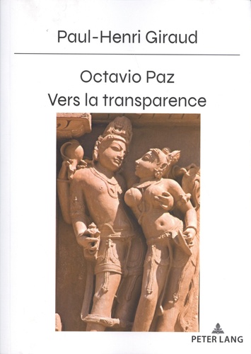 Octavio Paz : vers la transparence