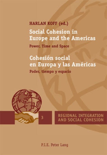 Harlan Koff - Social Cohesion in Europe and the Americas / Cohesión social en Europa y las Américas - Power, Time and Space / Poder, tiempo y espacio.