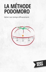 Télécharger des ebooks google gratuitement La Méthode Podomoro  - Gérer son temps efficacement