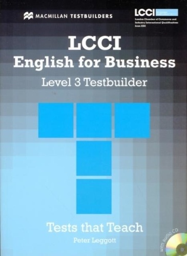 Peter Leggott - LCCI English for Business. - Level 3 Testbuilder with Audio CD.