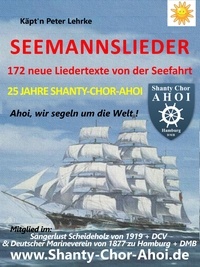 Peter Lehrke - Seemannslieder - 172 neue Liedertexte von der Seefahrt.