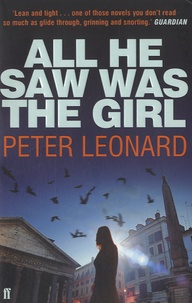 Peter Leonard - All he Saw Was the Girl.