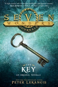 Peter Lerangis - Seven Wonders Journals: The Key.