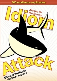  Peter Liptak - Idiom Attack Vol. 2 - Doing Business (Spanish Edition): Ataque de Modismos 2 - Haciendo negocios - Idiom Attack, #2.