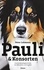 Pauli &amp; Konsorten. Eine Großstadtgeschichte von Hunden und Menschen