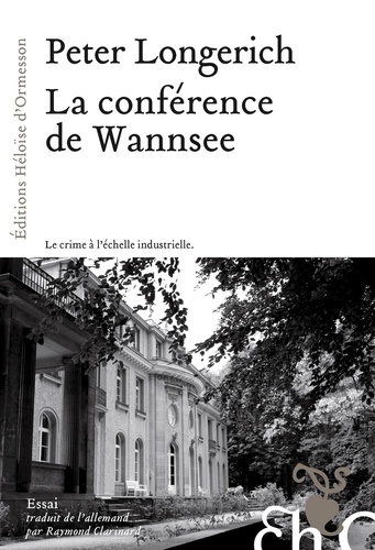 La conférence de Wannsee. Le chemin vers la "Solution finale"