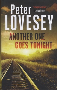 Peter Lovesey - Another One Goes Tonight.
