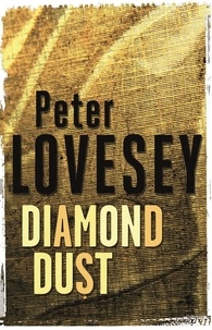 Peter Lovesey - Diamond Dust - Detective Peter Diamond Book 7.
