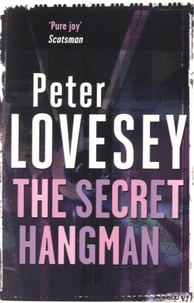 Peter Lovesey - The Secret Hangman.