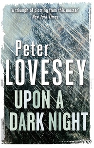 Peter Lovesey - Upon A Dark Night - Detective Peter Diamond Book 5.