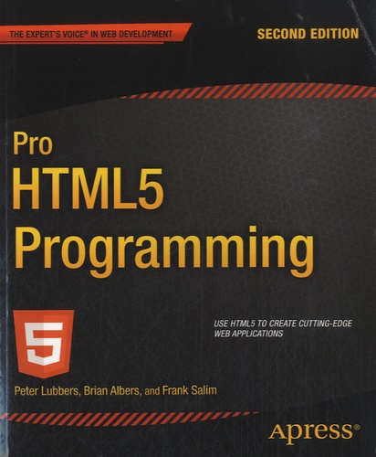Peter Lubbers et Brian Albers - Pro HTML5 Programming.