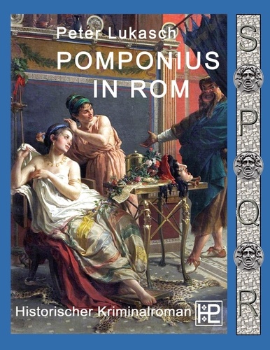 Pomponius in Rom. Ein Fall für Spurius Pomponius 5