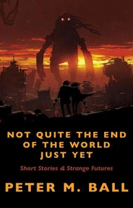 Not Quite The End Of The World Just Yet