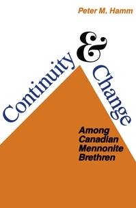 Peter M. Hamm - Continuity and Change Among Canadian Mennonite Brethren.