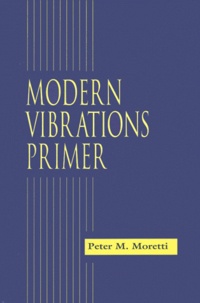 Peter-M Moretti - Modern Vibrations Primer.