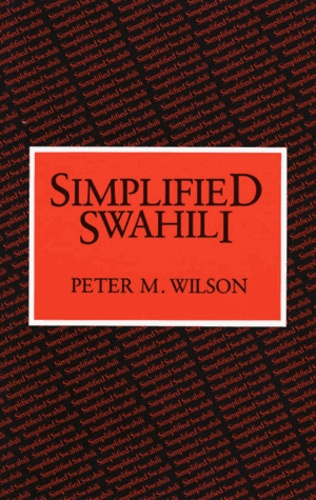 Peter-M Wilson - Simplified Swahili.