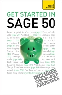 Peter MacBride - Get Started in Sage 50 - An essential guide to the UK's leading accountancy software.