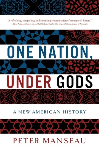 One Nation, Under Gods. A New American History