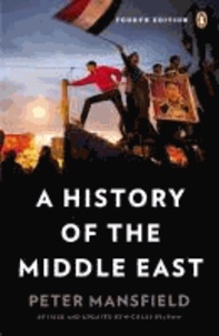 Peter Mansfield - A History of the Middle East.