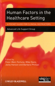 Peter-Marc Fortune et Mike Davis - Human Factors in the Health Care Setting.